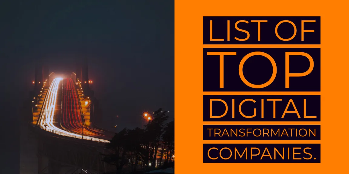 List of Top Digital Transformation Companies.